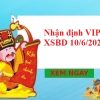 Nhận định VIP XSBD 10/6/2022